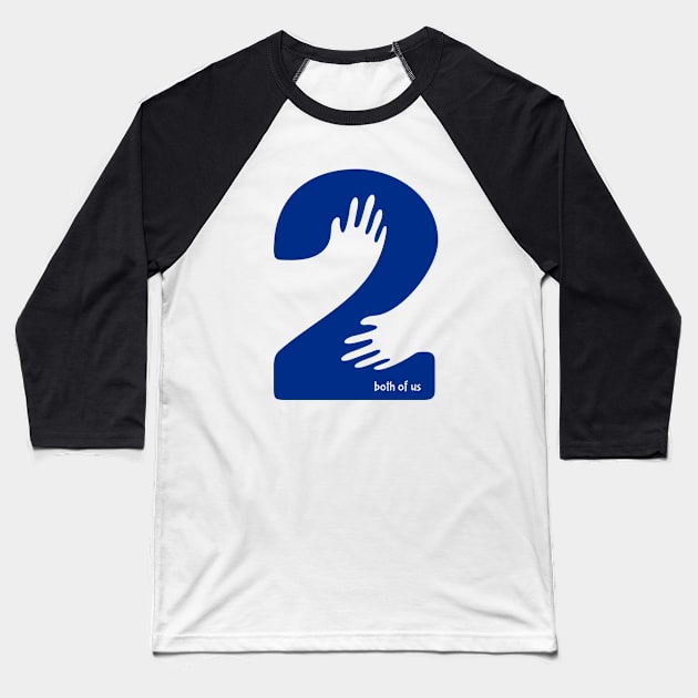 Both of us Baseball T-Shirt by Asykar